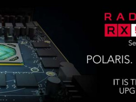 AMD Radeon RX 500系列显卡正式发布！规格、工艺频率纷纷提升！
